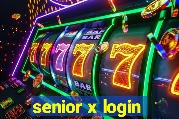 senior x login